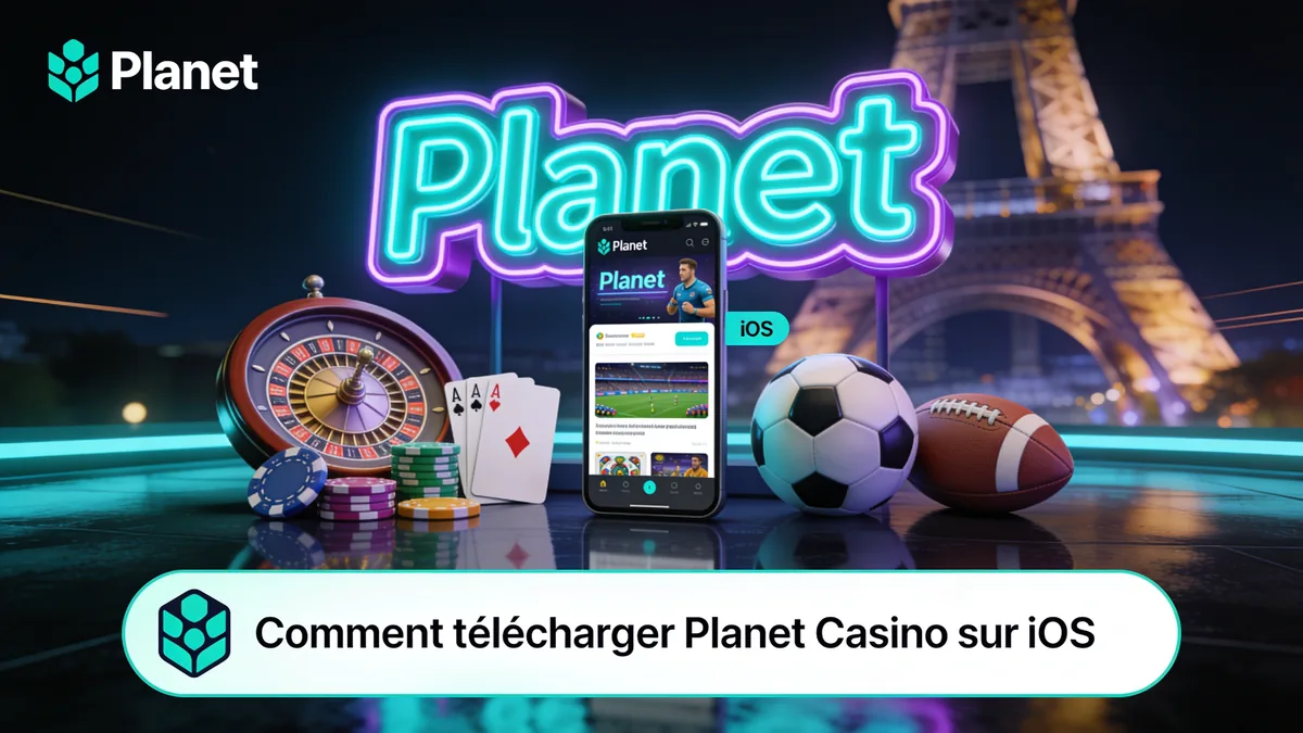 Comment télécharger Planet Casino sur iOS pour les joueurs en France